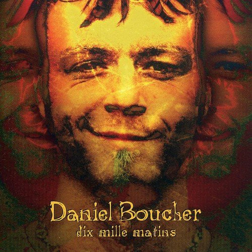 Daniel Boucher – Dix Mille Matins (Vinyle neuf/New LP)