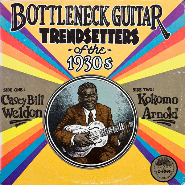 Casey Bill Weldon & Kokomo Arnold – Bottleneck Guitar Trendsetters Of The 1930s (Vinyle usagé / Used LP)