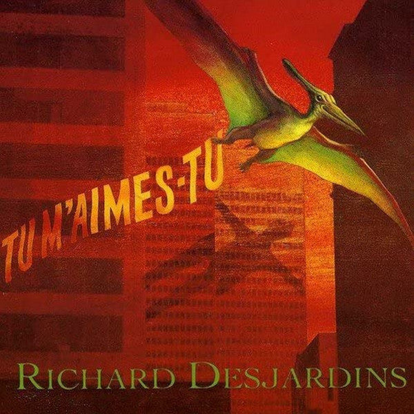 Richard Desjardins – Tu M'Aimes-Tu  (PRECOMMANDE) (Vinyle neuf/New LP)