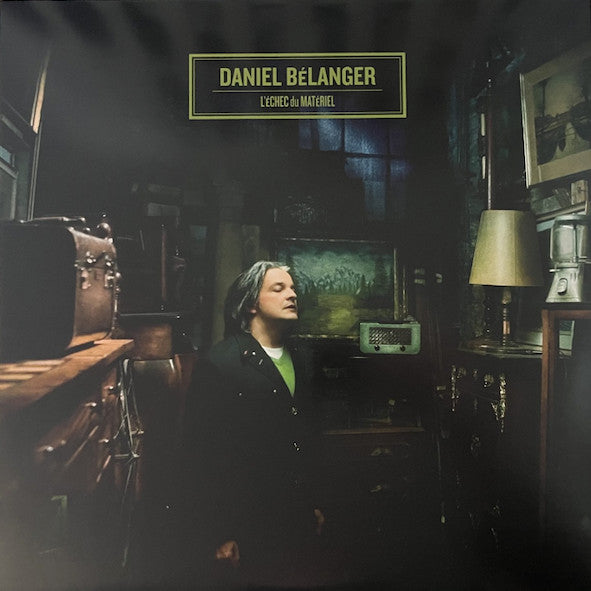 Daniel Bélanger – L'échec Du Matériel (Vinyle neuf/New LP)