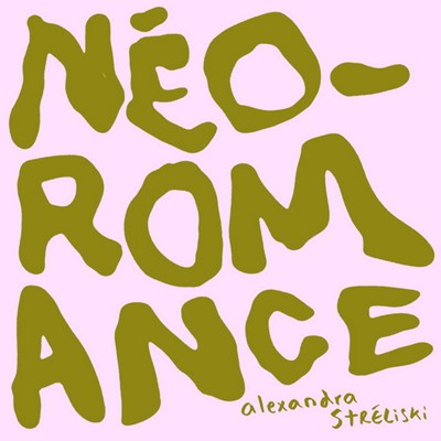 Alexandra Streliski ‎– Neo-Romance (Vinyle neuf/New LP)
