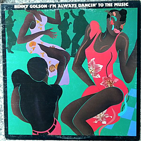 Benny Golson – I'm Always Dancin' To The Music (Vinyle usagé / Used LP)
