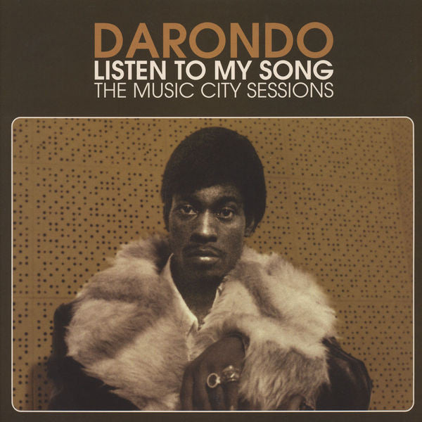 Darondo – Listen To My Song: The Music City Sessions (Vinyle neuf/New LP)