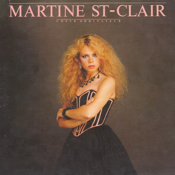 Martine St-Clair – Coeur Ordinateur (Vinyle usagé / Used LP)