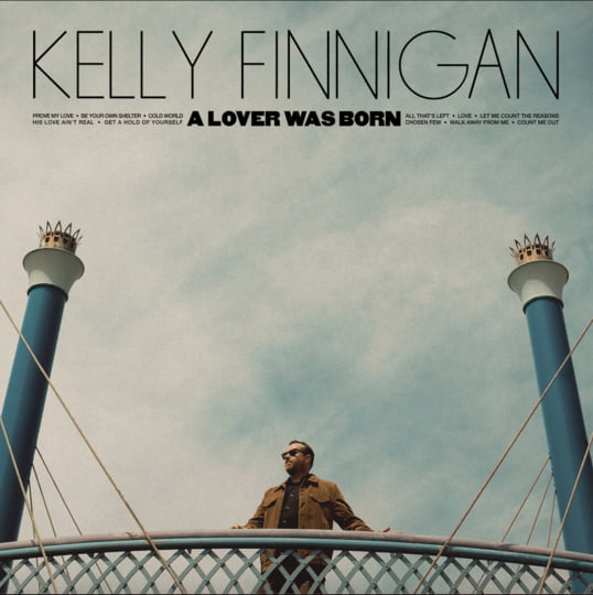 Kelly Finnigan - A Lover Was Born (Vinyle neuf/New LP)