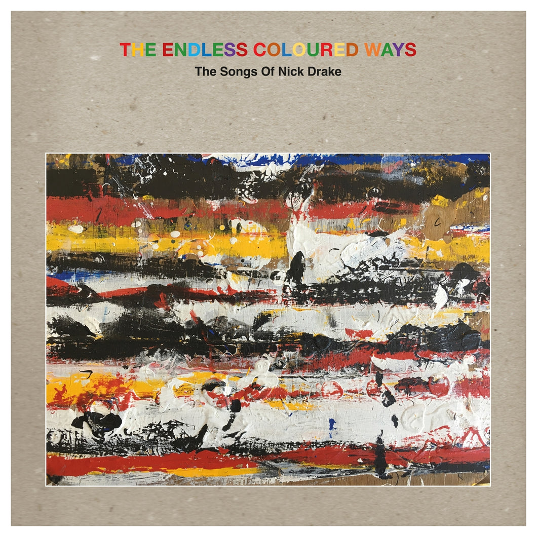 Various Artists - The Endless Coloured Ways: The Songs of Nick Drake (Vinyle neuf/New LP)