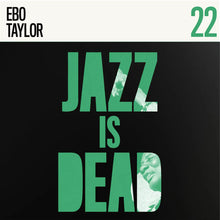 Charger l&#39;image dans la galerie, Adrian Younge / Ali Shaheed Muhammad / Ebo Taylor – Jazz Is Dead 22 (Vinyle neuf/New LP)
