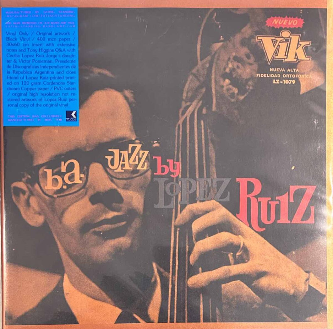 Jorge López Ruiz –  B.A. Jazz (Vinyle neuf/New LP)