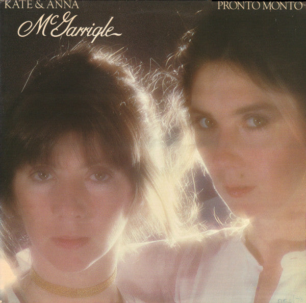 Kate & Anna McGarrigle – Pronto Monto (Vinyle usagé / Used LP)