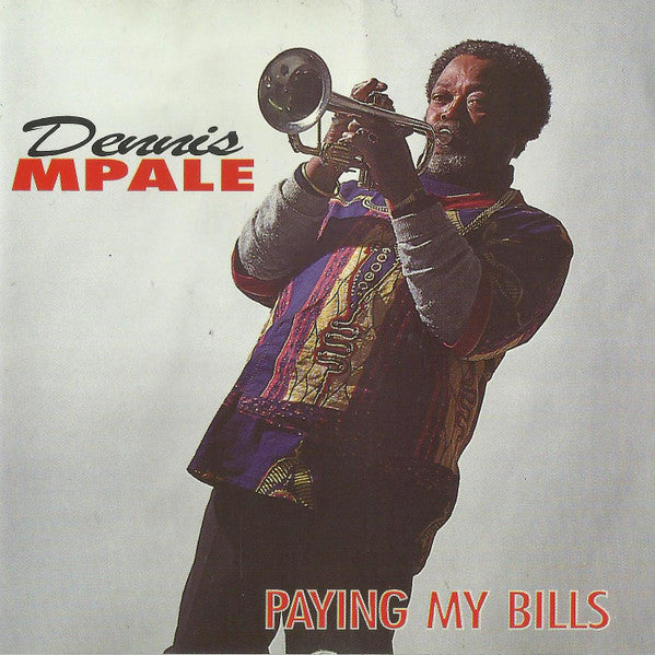 Dennis Mpale – Paying My Bills (Vinyle neuf/New LP)