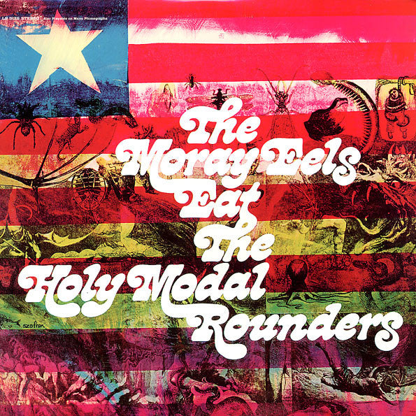 The Holy Modal Rounders – The Moray Eels Eat The Holy Modal Rounders (Vinyle neuf/New LP)