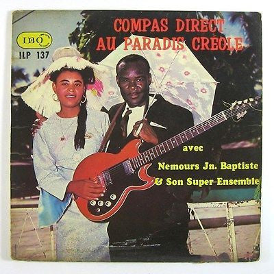 Nemours Jn. Baptiste Et Son Super Ensemble* ‎– Compas Direct Au Paradis Créole (Vinyle usagé / Used LP)