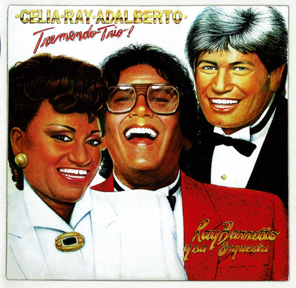Ray Barretto Y Su Orquesta Canta Celia Cruz, Adalberto Santiago – Celia, Ray & Adalberto - Tremendo Trio! (Vinyle neuf/New LP)
