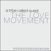 A Tribe Called Quest – The Love Movement (Vinyle neuf/New LP)