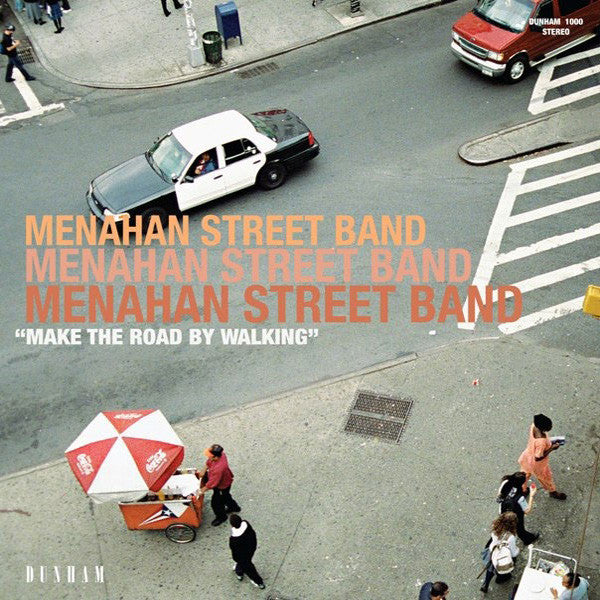 Menahan Street Band ‎– Make The Road By Walking (Vinyle neuf/New LP)