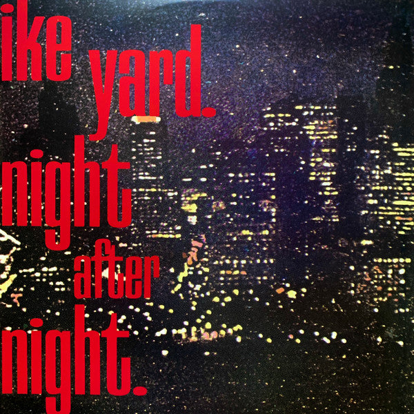 Ike Yard – Night After Night (Vinyle neuf/New LP)