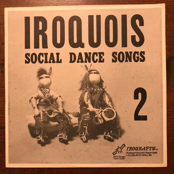 Iroquois – Social Dance Songs 2 (Vinyle usagé / Used LP)
