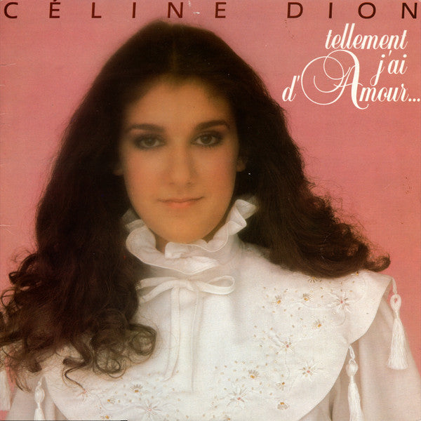 Céline Dion – Tellement J'ai D'amour... (sealed) (Vinyle usagé / Used LP)