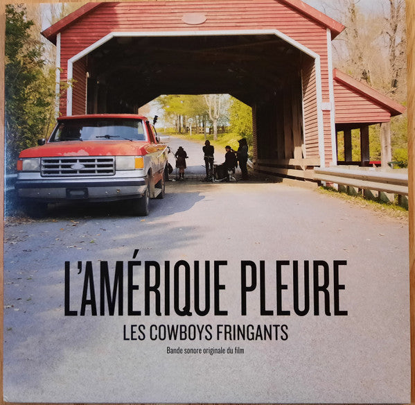 Les Cowboys Fringants – L'Amérique Pleure (Bande Sonore Originale Du Film) (Vinyle neuf/New LP)