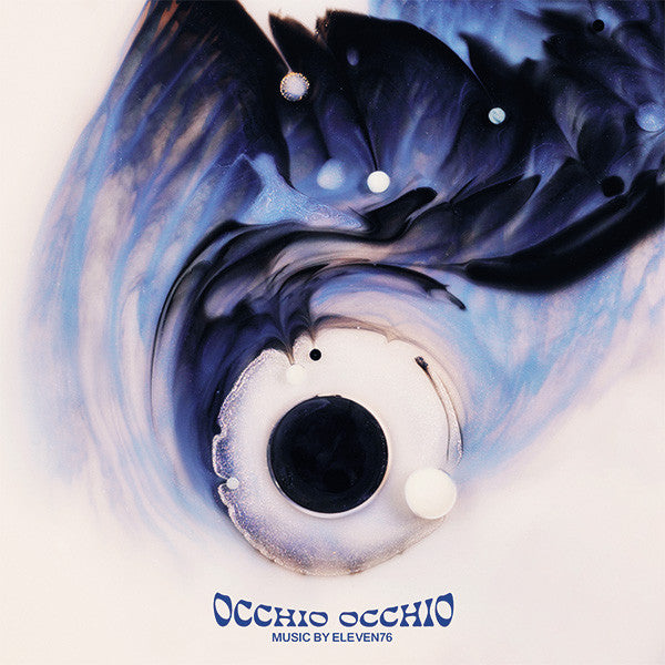 Eleven76 – Occhio Occhio (Vinyle neuf/New LP)