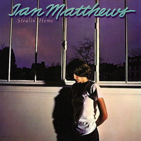 Ian Matthews* – Stealin' Home (Vinyle usagé / Used LP)