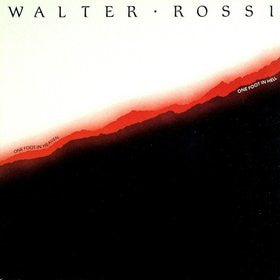 Walter Rossi – One Foot In Heaven, One Foot In Hell (Vinyle usagé / Used LP)