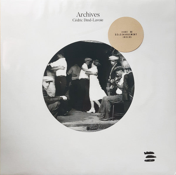 Cédric Dind-Lavoie – Archives (Vinyle neuf/New LP)