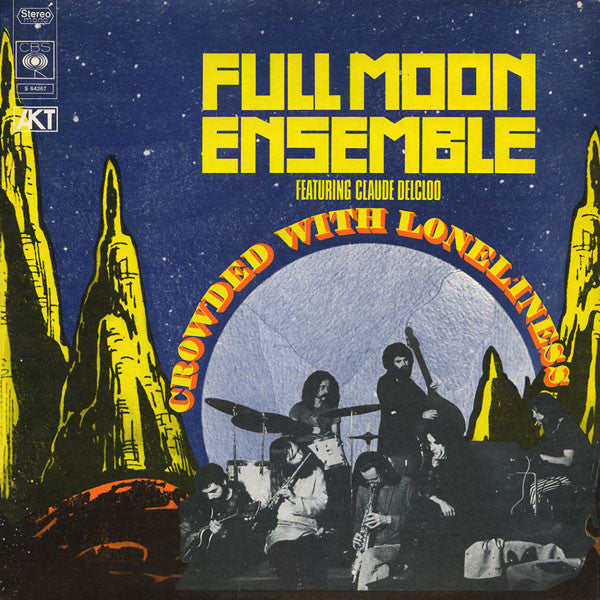 Full Moon Ensemble* Featuring Claude Delcloo – Crowded With Loneliness (Vinyle neuf/New LP)