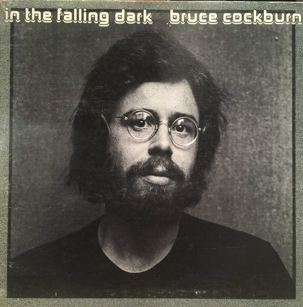 Bruce Cockburn – In The Falling Dark (Vinyle usagé / Used LP)