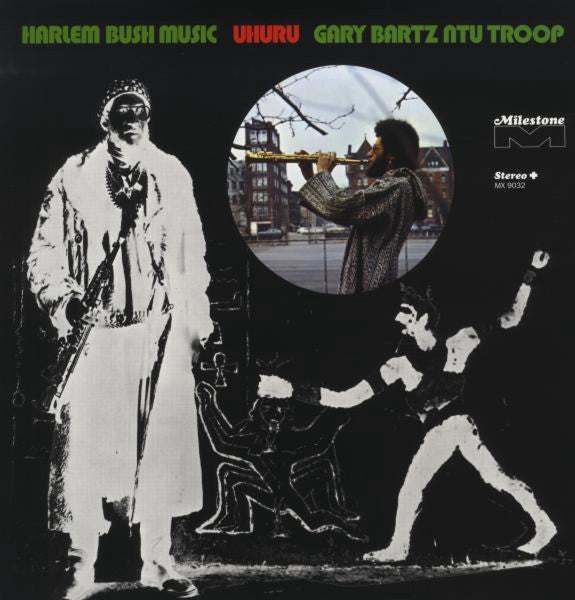 Gary Bartz NTU Troop – Harlem Bush Music - Uhuru (Vinyle neuf/New LP)