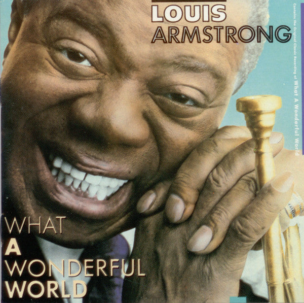 Louis Armstrong – What A Wonderful World (Disque Compact)