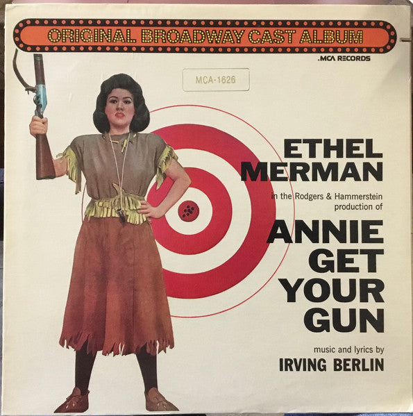Ethel Merman, Richard Rodgers, Oscar Hammerstein II, Irving Berlin, Ray Middleton, Jay Blackton – Annie Get Your Gun (sealed) (Vinyle usagé / Used LP)