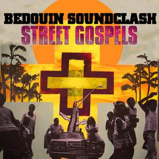Bedouin Soundclash – Street Gospels (Vinyle neuf/New LP)