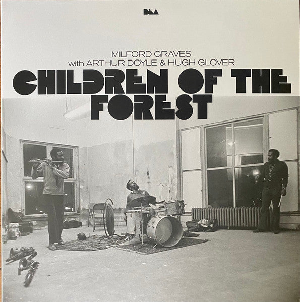 Milford Graves With Arthur Doyle & Hugh Glover – Children Of The Forest (Vinyle neuf/New LP)