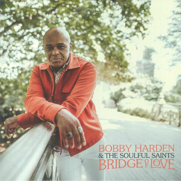 Bobby Harden & The Soulful Saints – Bridge Of Love (Vinyle neuf/New LP)