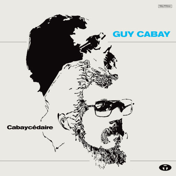 Guy Cabay – Cabaycédaire (Vinyle neuf/New LP)