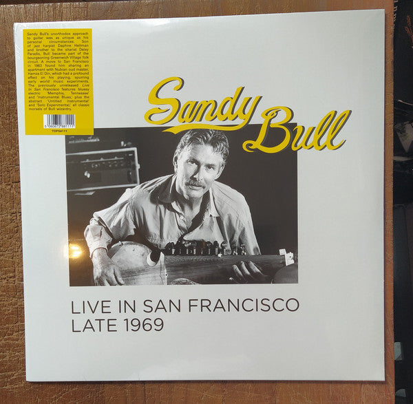 Sandy Bull – Live In San Francisco Late 1969 (Vinyle neuf/New LP)