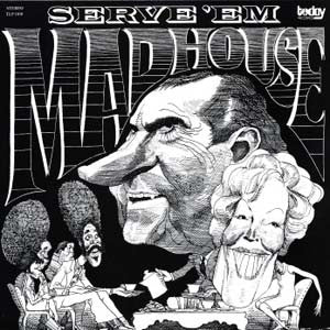 Madhouse – Serve 'Em (Vinyle neuf/New LP)