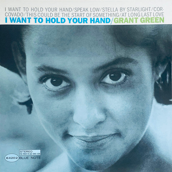 Grant Green – I Want To Hold Your Hand (Blue Note Tone Poet) (Vinyle neuf/New LP)