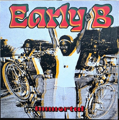 Early B – Immortal (Vinyle neuf/New LP)
