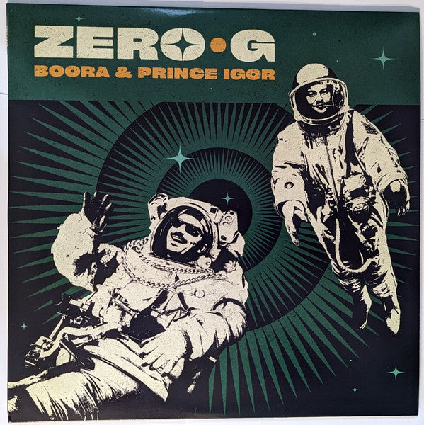 Boora & Prince Igor* – Zero G (Vinyle neuf/New LP)