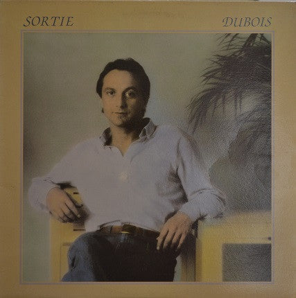 Claude Dubois – Sortie Dubois (Vinyle usagé / Used LP)