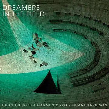 Huun-Huur-Tu / Carmen Rizzo / Dhani Harrison – Dreamers In The Field (Vinyle neuf/New LP)