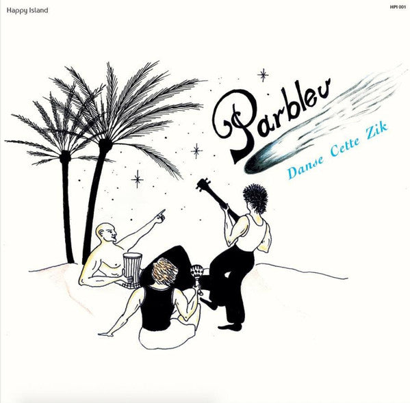 Parbleu – Danse Cette Zik (Vinyle neuf/New LP )