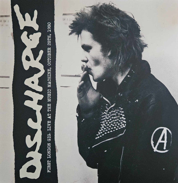 Discharge – First London Gig, Live At The Music Machine, October 28th, 1980 (Vinyle neuf/New LP)