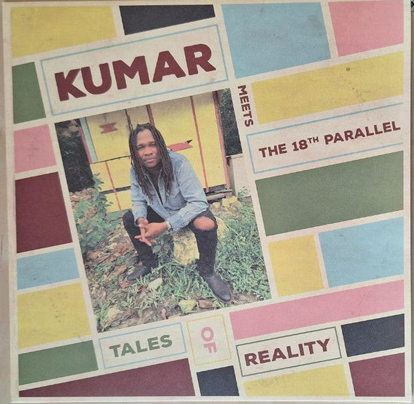 Kumar Meets The 18th Parallel – Tales Of Reality (Vinyle neuf/New LP)