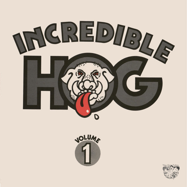 Incredible Hog – Volume 1 (Vinyle neuf/New LP)