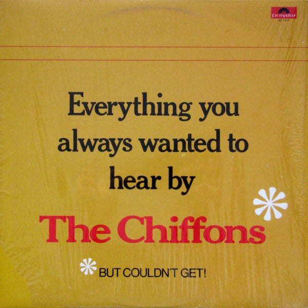 The Chiffons – Everything You Always Wanted To Hear By The Chiffons But Couldn't Get (Vinyle usagé / Used LP)