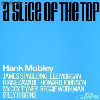 Hank Mobley – A Slice Of The Top (Vinyle neuf/New LP)