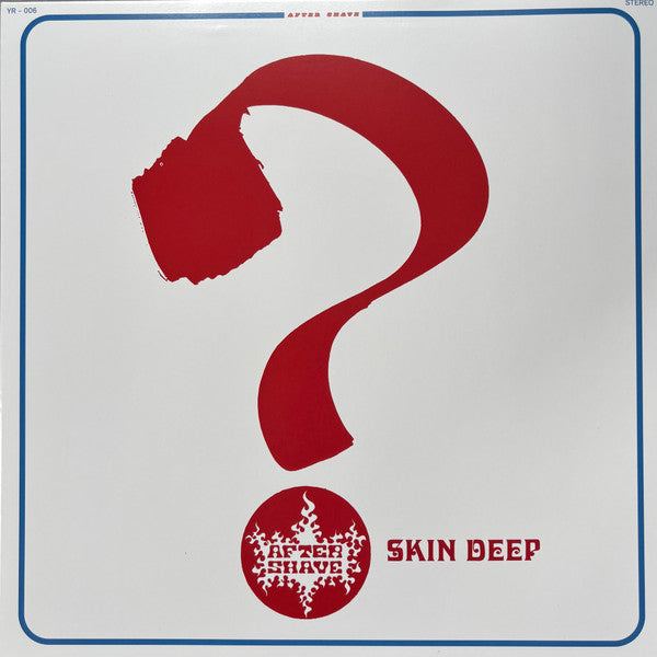 After Shave – Skin Deep (Vinyle neuf/New LP)